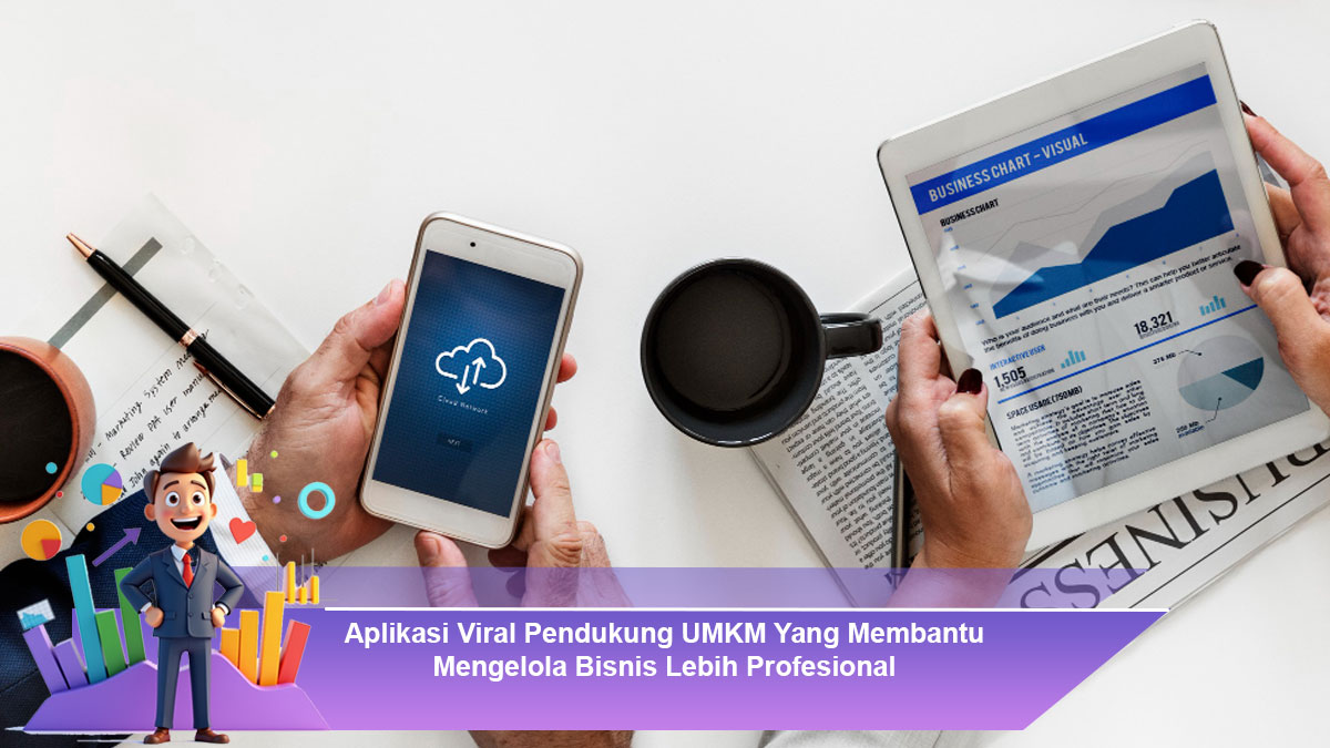 Aplikasi-Viral-Pendukung-UMKM-Yang-Membantu-Mengelola-Bisnis-Lebih-Profesional