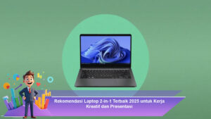 Rekomendasi-Laptop-2-in-1-Terbaik-2025-untuk-Kerja-Kreatif-dan-Presentasi