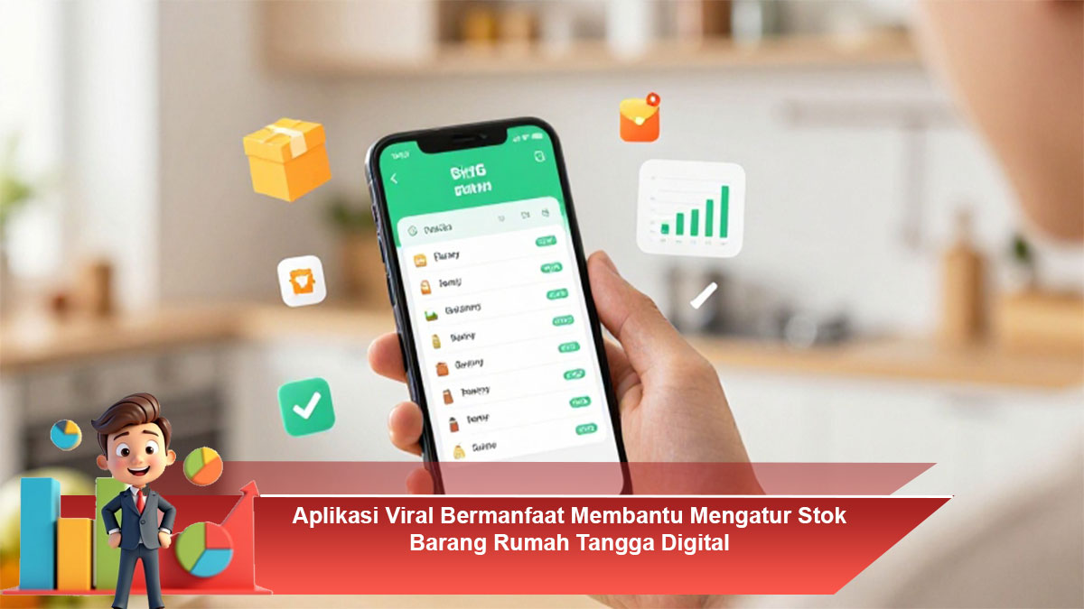 Aplikasi-Viral-Bermanfaat-Membantu-Mengatur-Stok-Barang-Rumah-Tangga-Digital