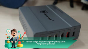 Review-Gadget-Singkat-Charger-Meja-Kerja-untuk-Pengisian-Cepat-Aman