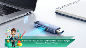 Review-Gadget-Singkat-Flashdisk-USB-Modern-dengan-Kecepatan-Transfer-Tinggi