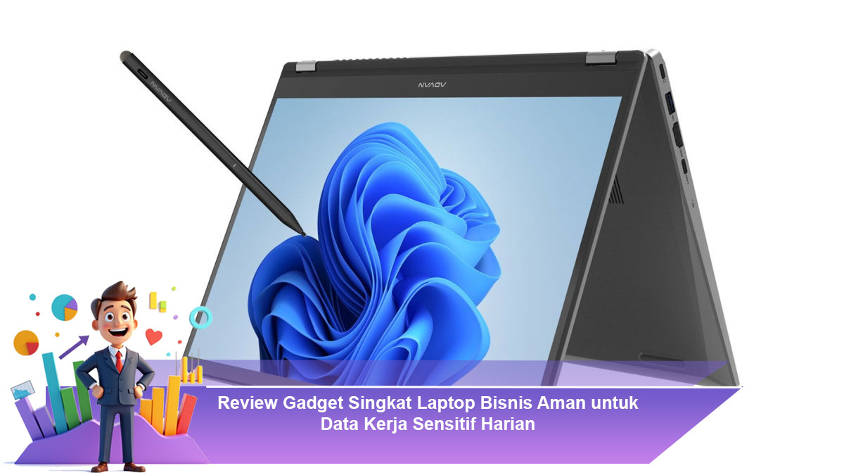 Review-Gadget-Singkat-Laptop-Bisnis-Aman-untuk-Data-Kerja-Sensitif-Harian